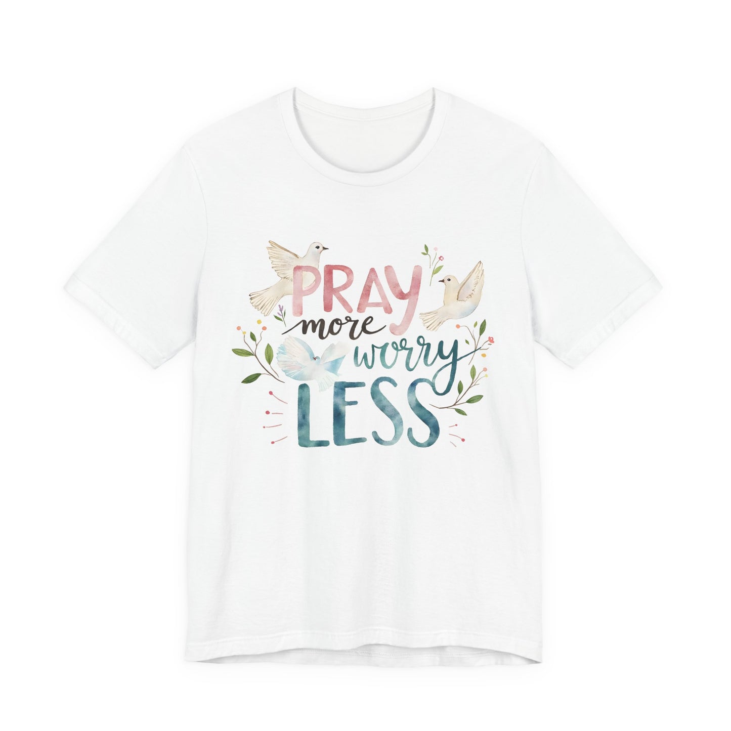 Pray More Worry Less Tee