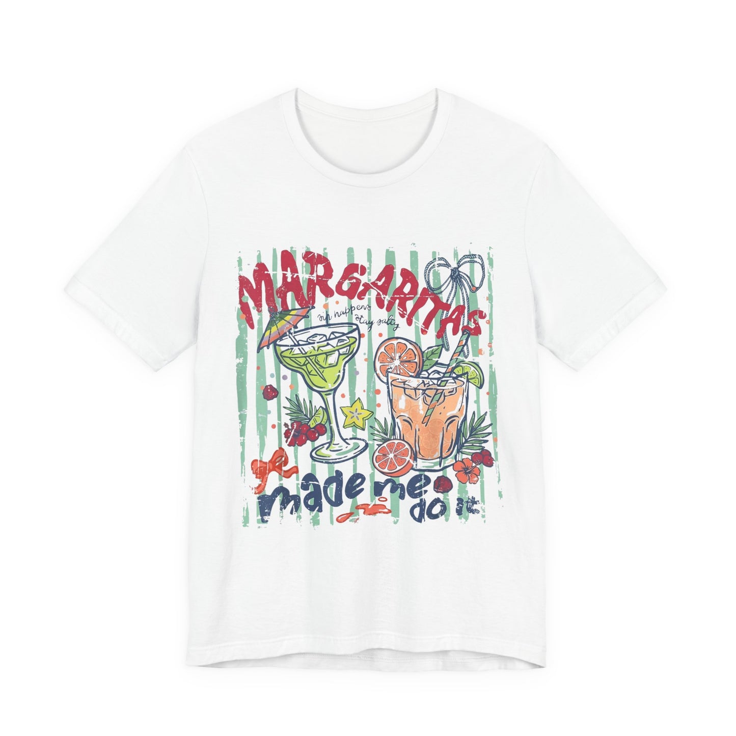 Margaritas Made Me Do It Tee