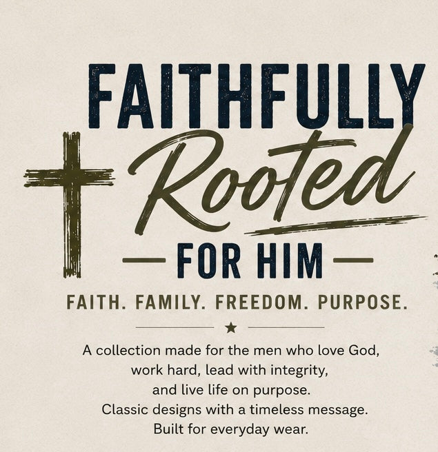 Faithfully Rooted For Him