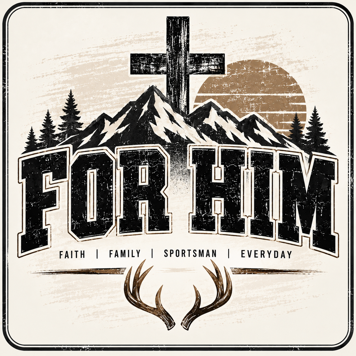 For Him