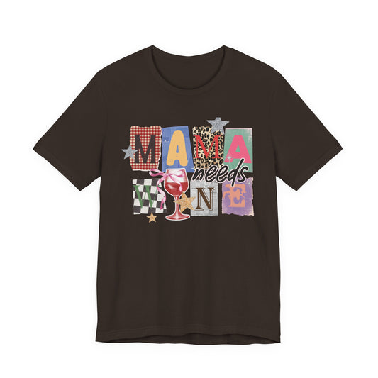 Mama Needs Wine Tee