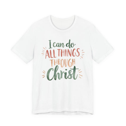 "I Can Do All Things Through Christ" Tee