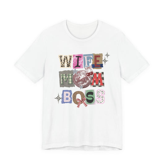 Wife Mom Boss Tee