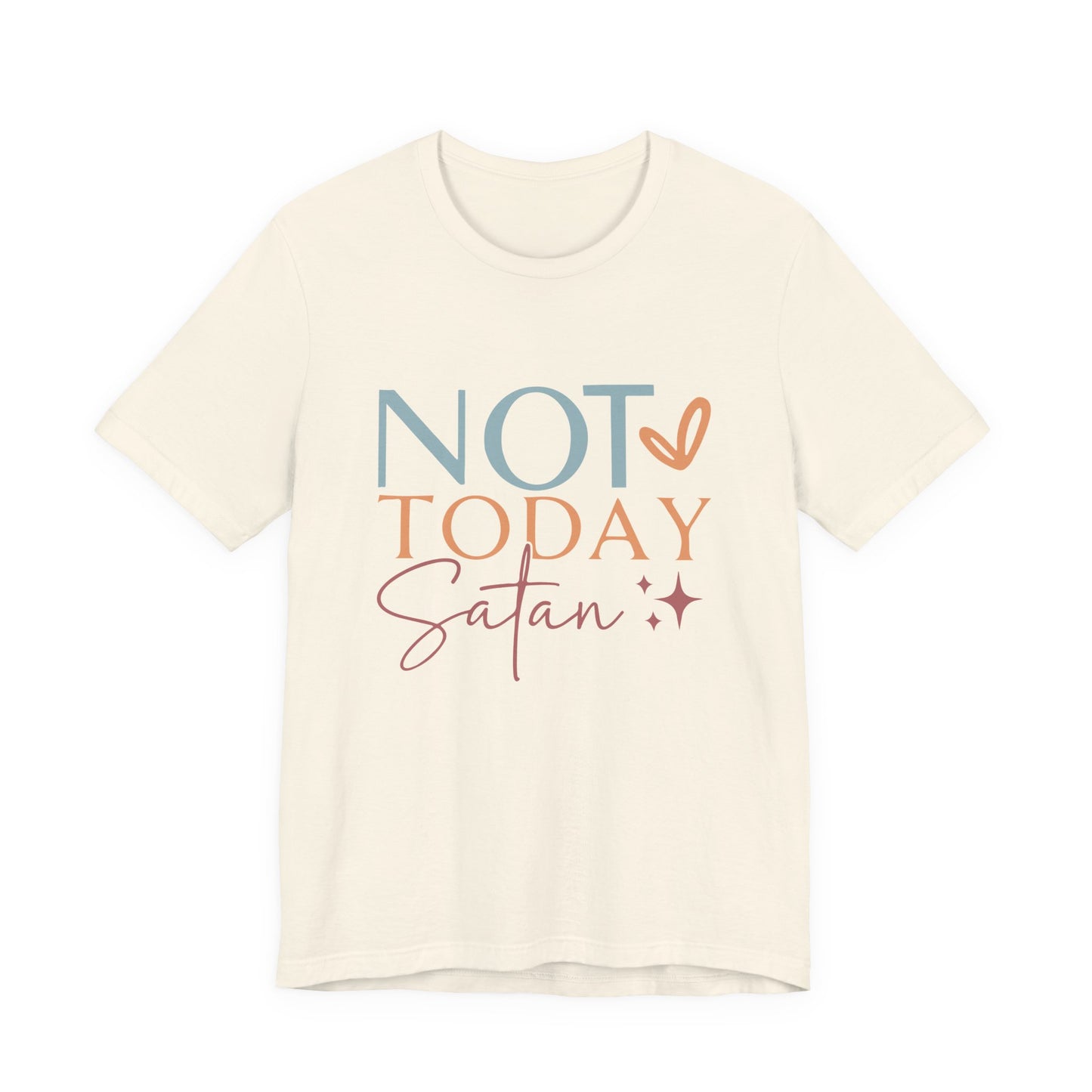 Not Today Satan Tee