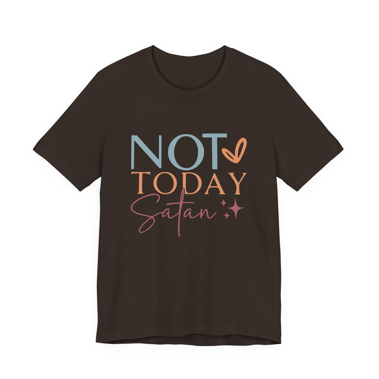 Not Today Satan Tee