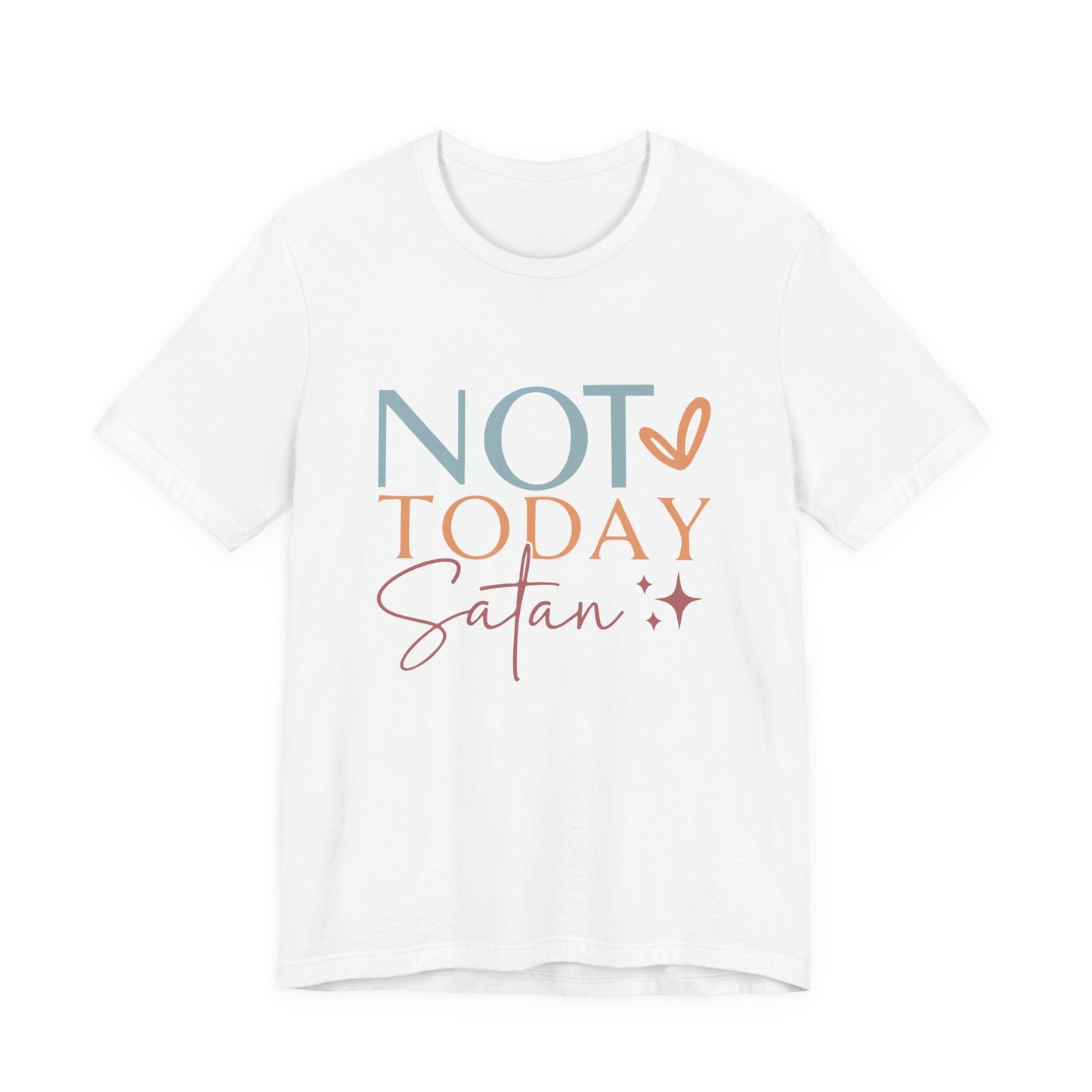 Not Today Satan Tee
