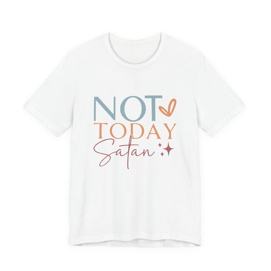 Not Today Satan Tee