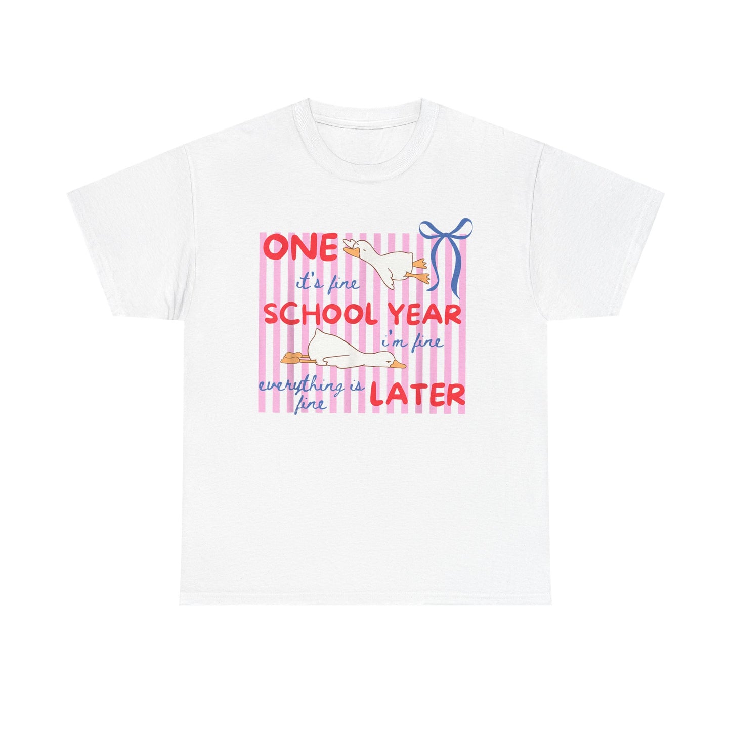 One School Year Later Tee