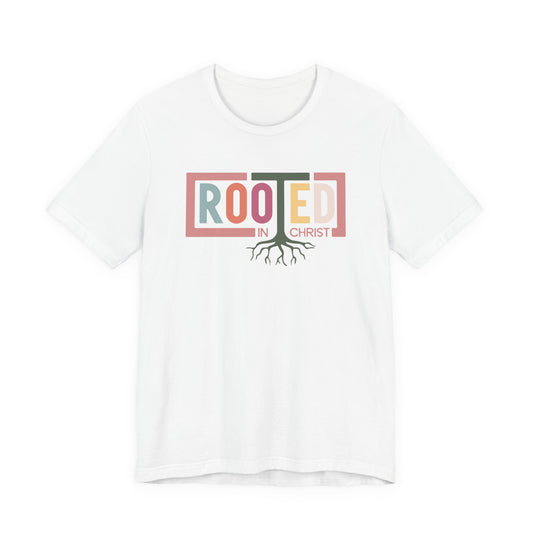 Rooted in Christ Tee