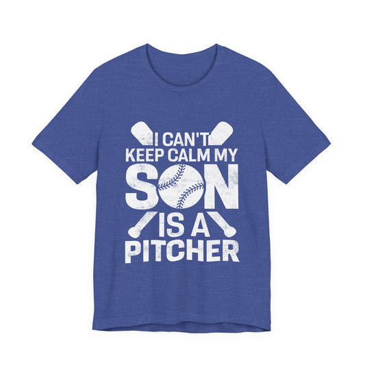 "I Can't Keep Calm My Son Is A Pitcher" Tee