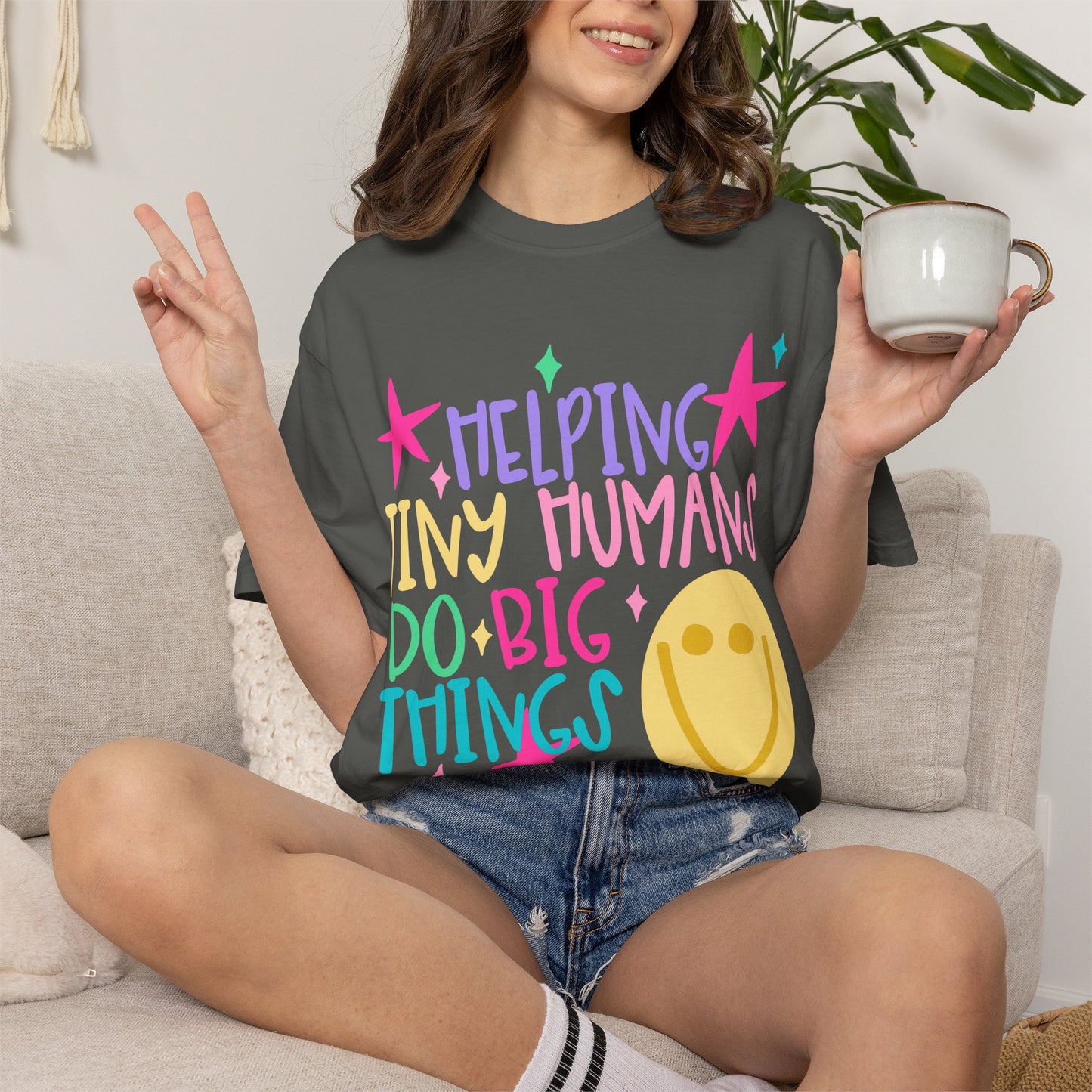 Helping Tiny Humans Do Big Things Tee
