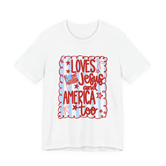 Loves Jesus and America Tee