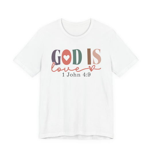 "God Is Love" Christian Tee