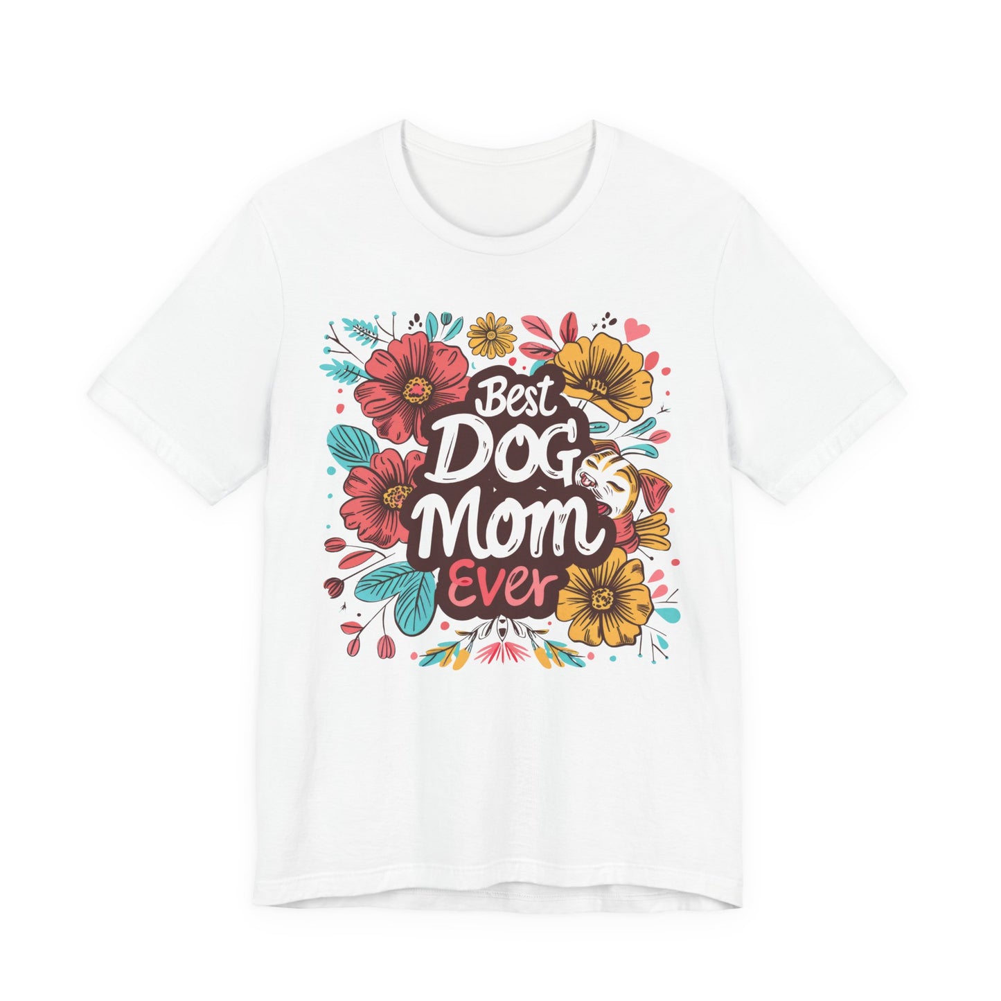 Best Dog Mom Ever Tee